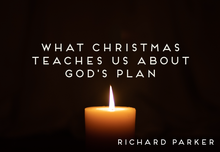 What Christmas Teaches Us About God's Plan