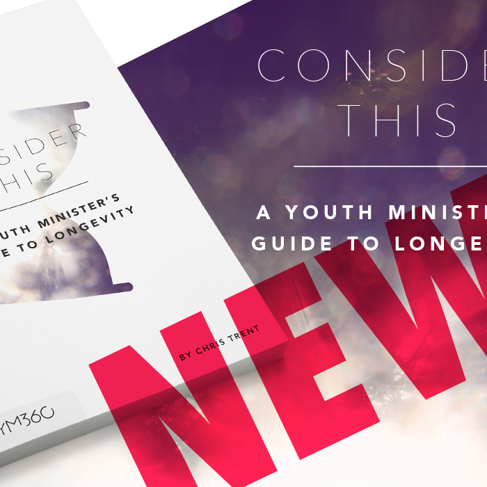 Introducing "CONSIDER THIS: A Youth Minister's Guide To Longevity"