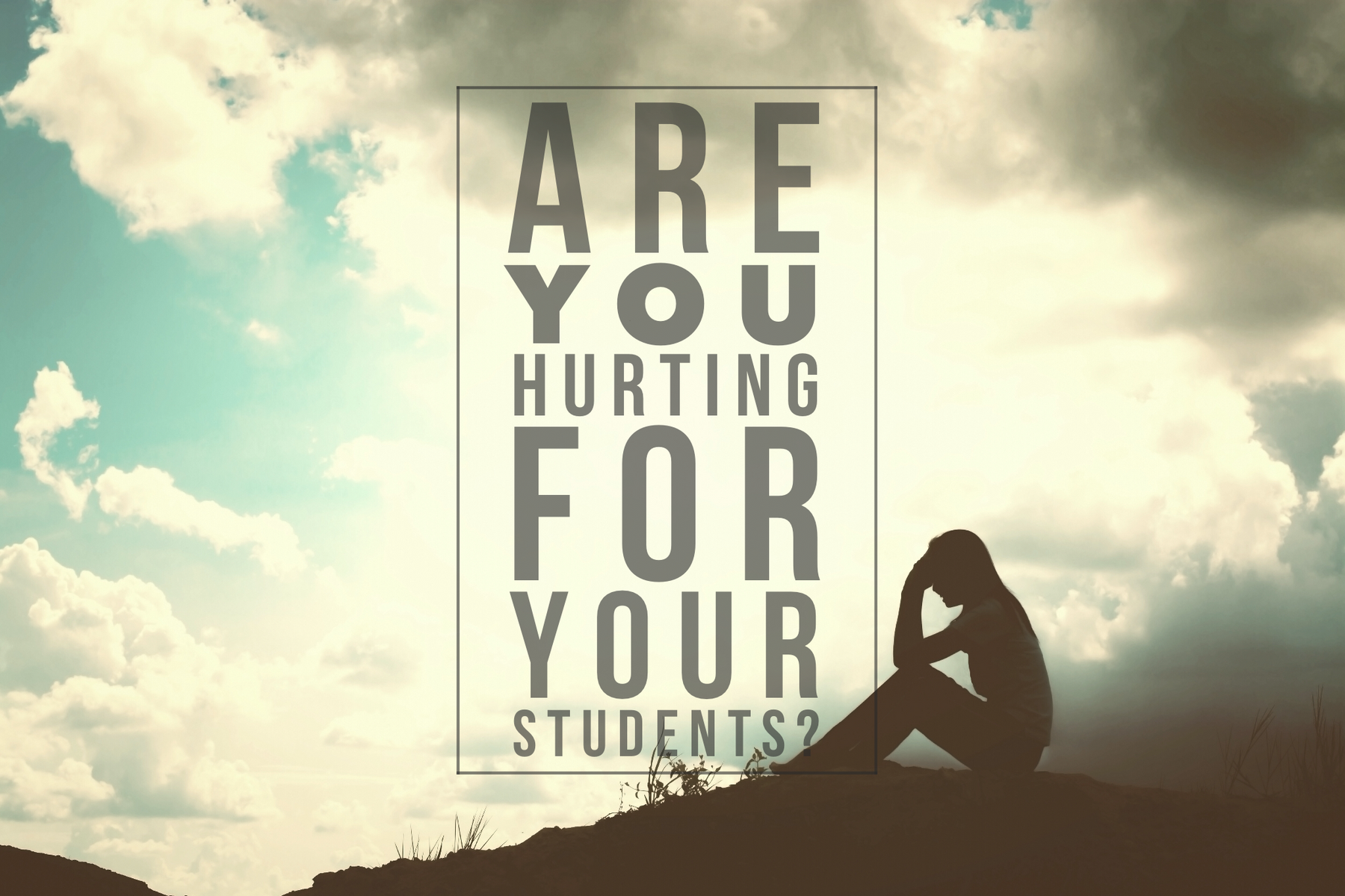 Are You Hurting For The Teenagers In Your Youth Ministry? Good . . .