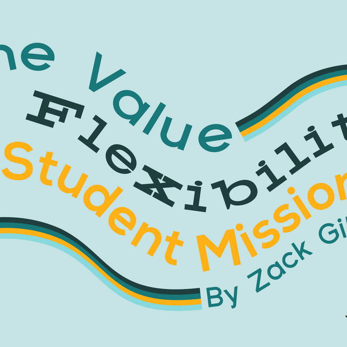 The Value of Flexibility in Student Missions