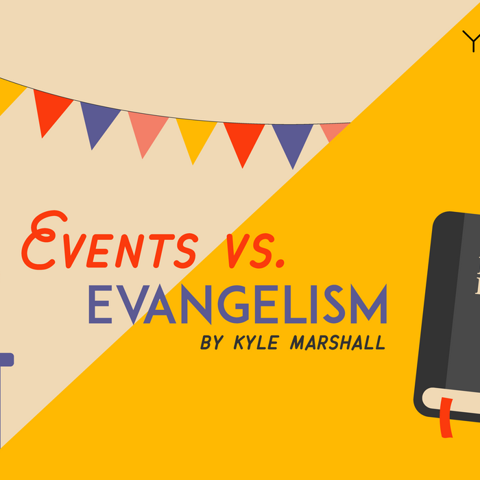 Events vs Evangelism