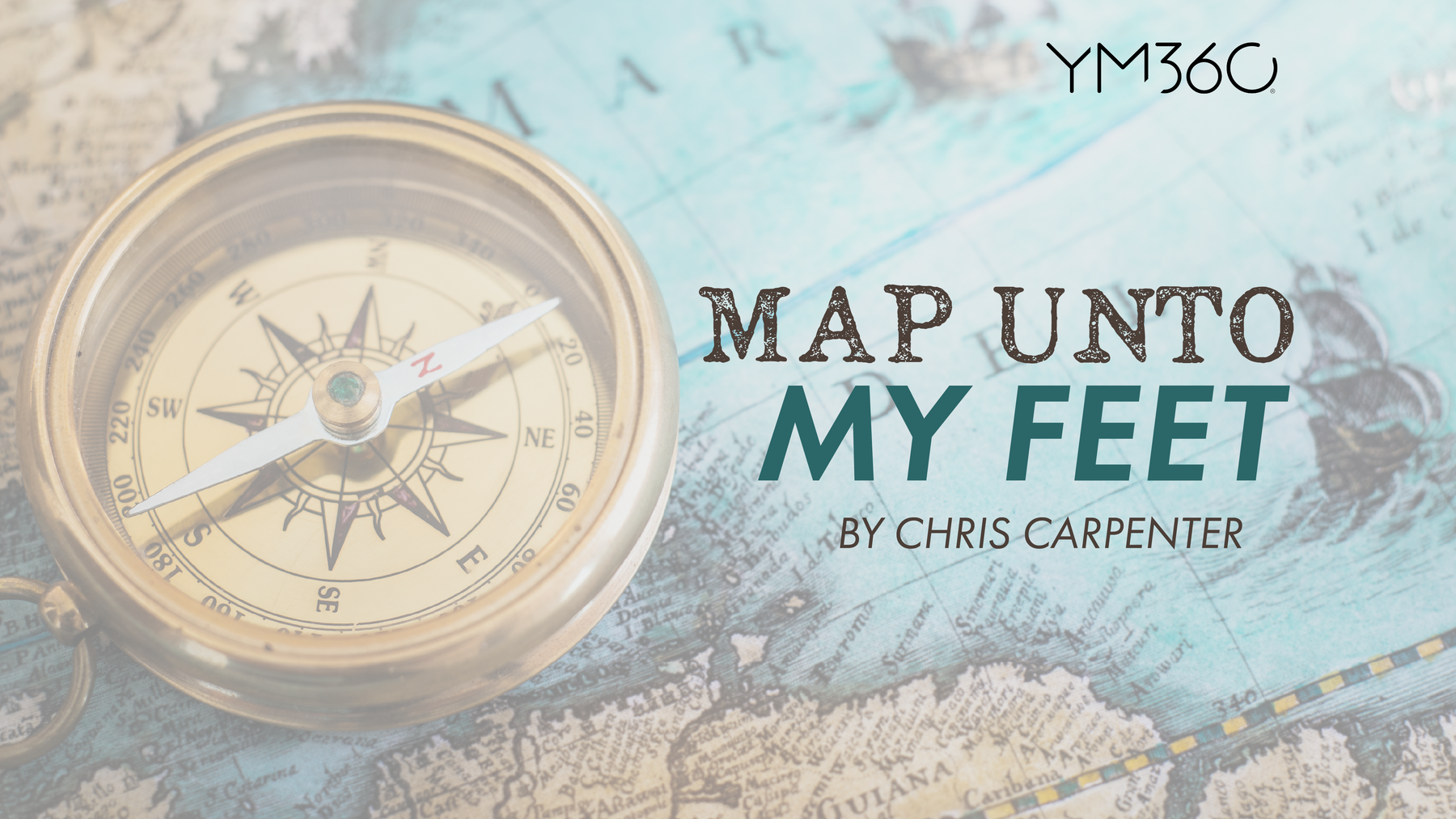 A Map Unto My Feet