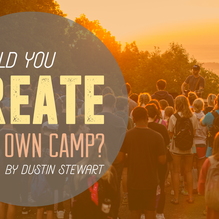 Should You Create Your Own Camp?
