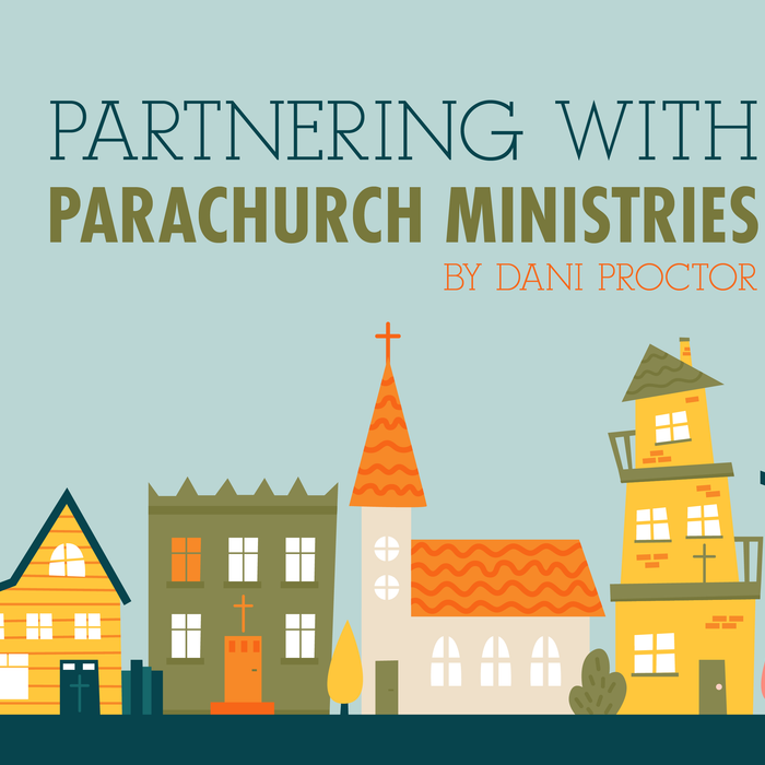 Partnering with Parachurch Ministries