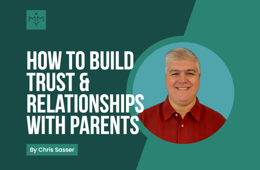 [Look Video] How To Building Trust & Relationships With Parents