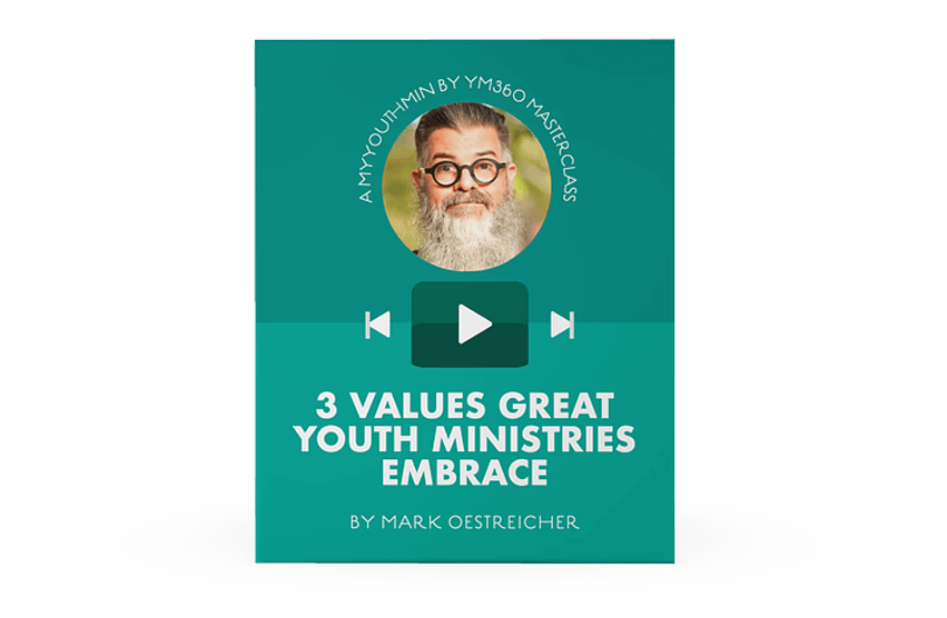 [Video Training] 3 Values Great Youth Ministries Embrace