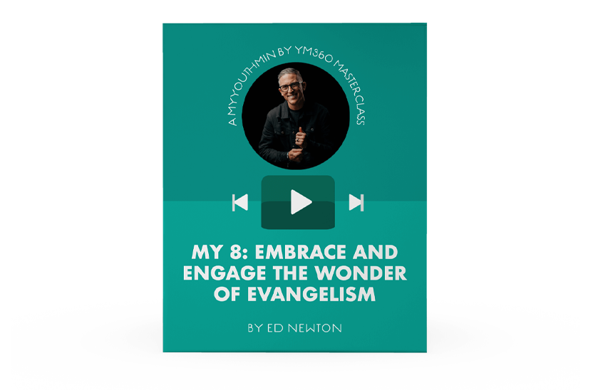 [Video Training] My 8: Embrace and Engage the Wonder of Evangelism