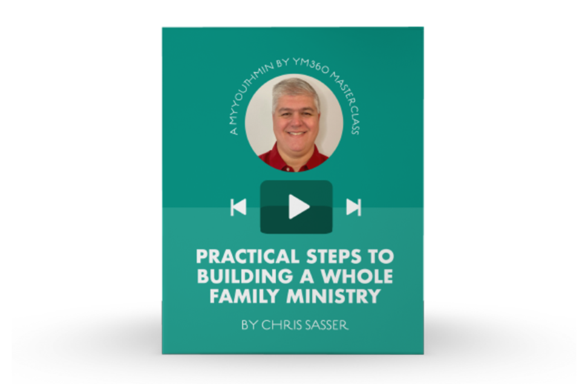 [Video Training] Practical Steps To Building A Whole Family Ministry