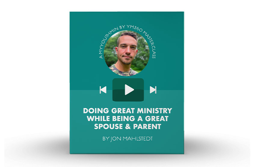 [Video Training] Doing Great Ministry While Being A Great Spouse & Parent