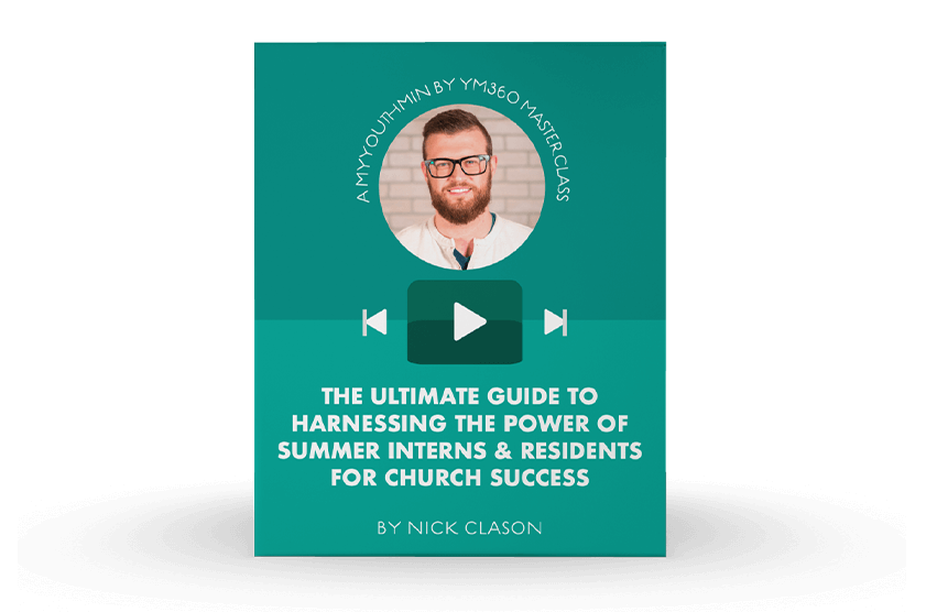 [Video Training] The Ultimate Guide To Harnessing The Power Of Summer Interns & Residents For Church Success