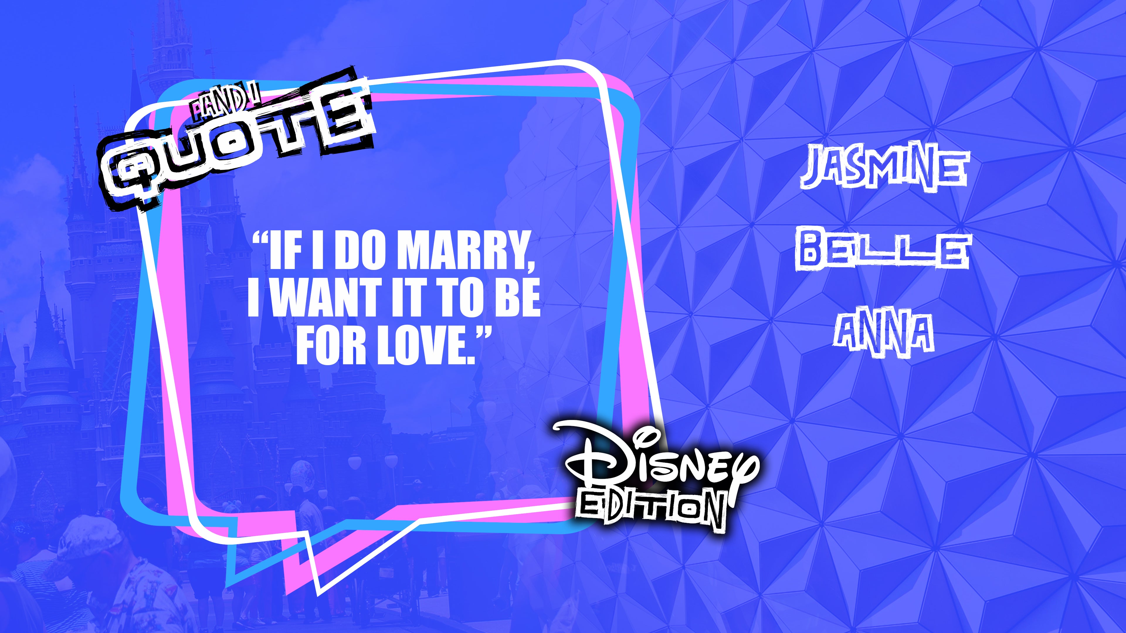 And I Quote: Disney Edition