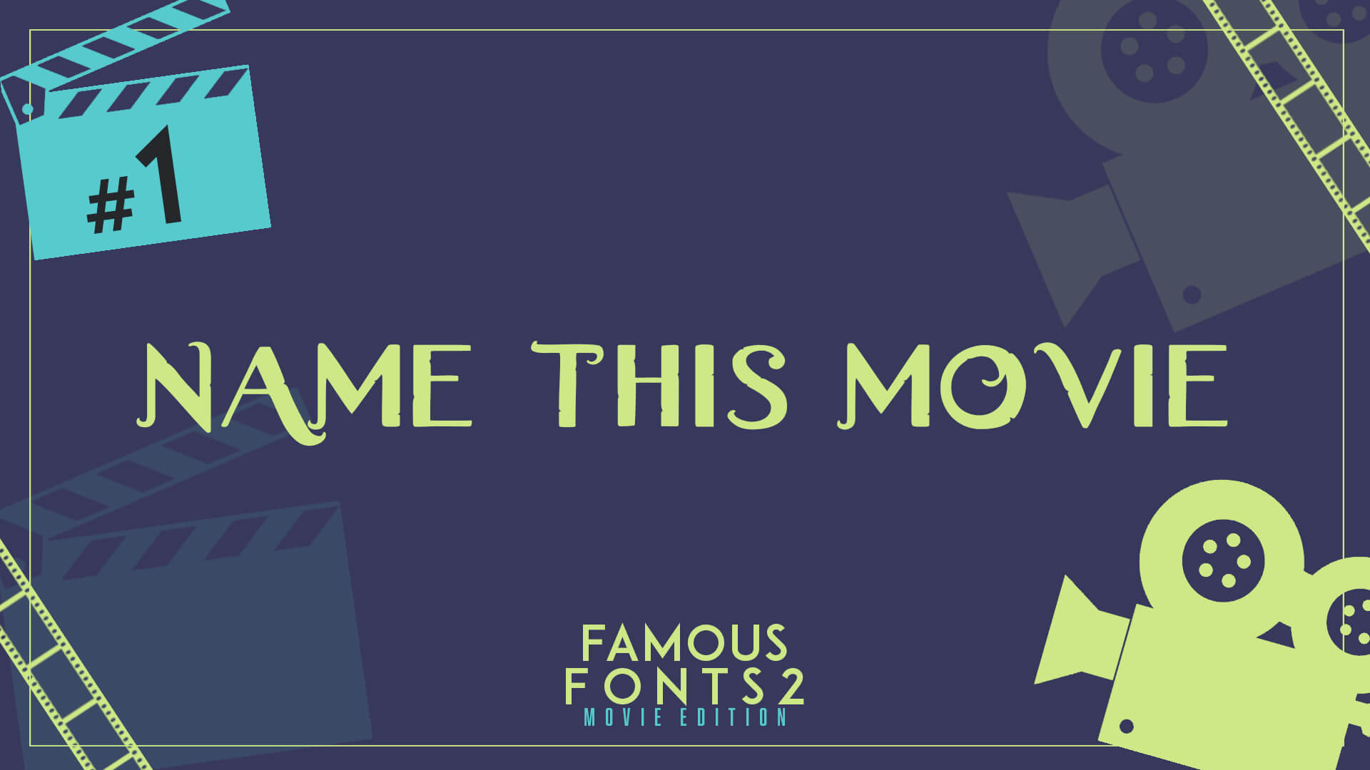 Famous Font: Movie Edition 2