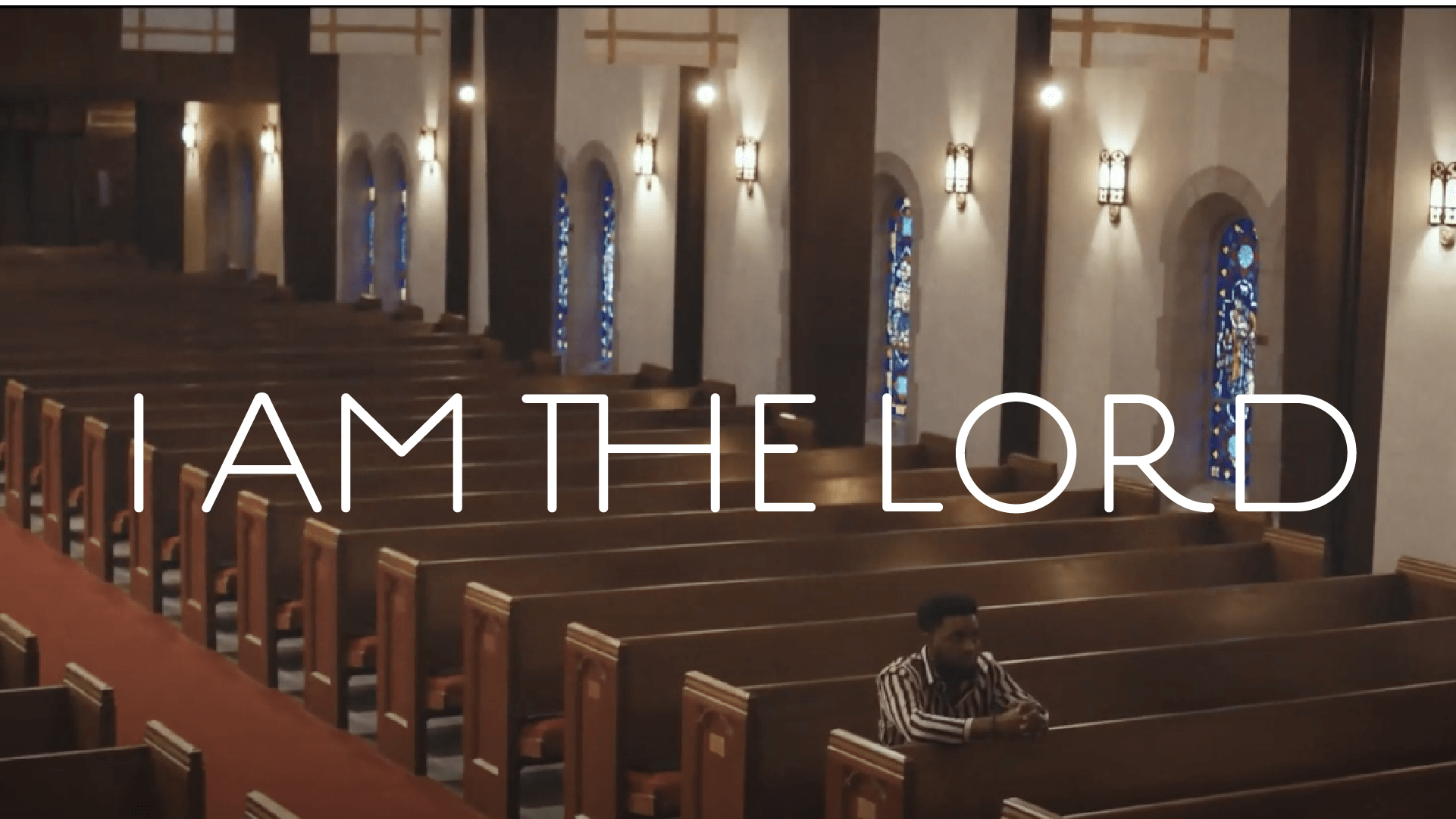 I am the Lord Video