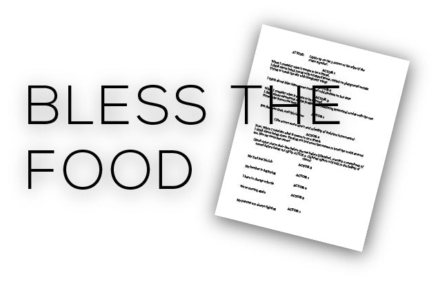 "Bless The Food" Script
