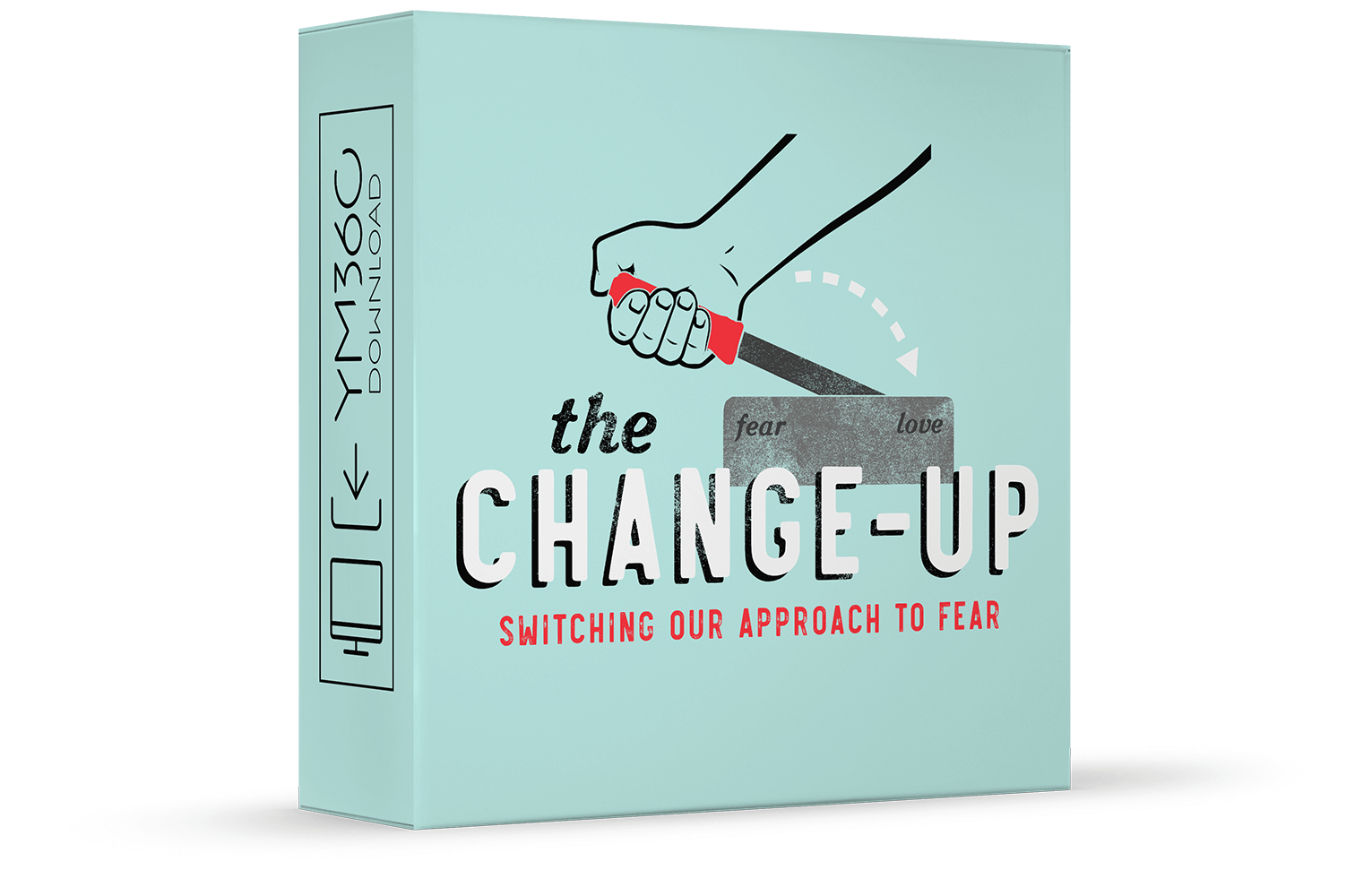 The Change-Up: Switching Our Approach to Fear