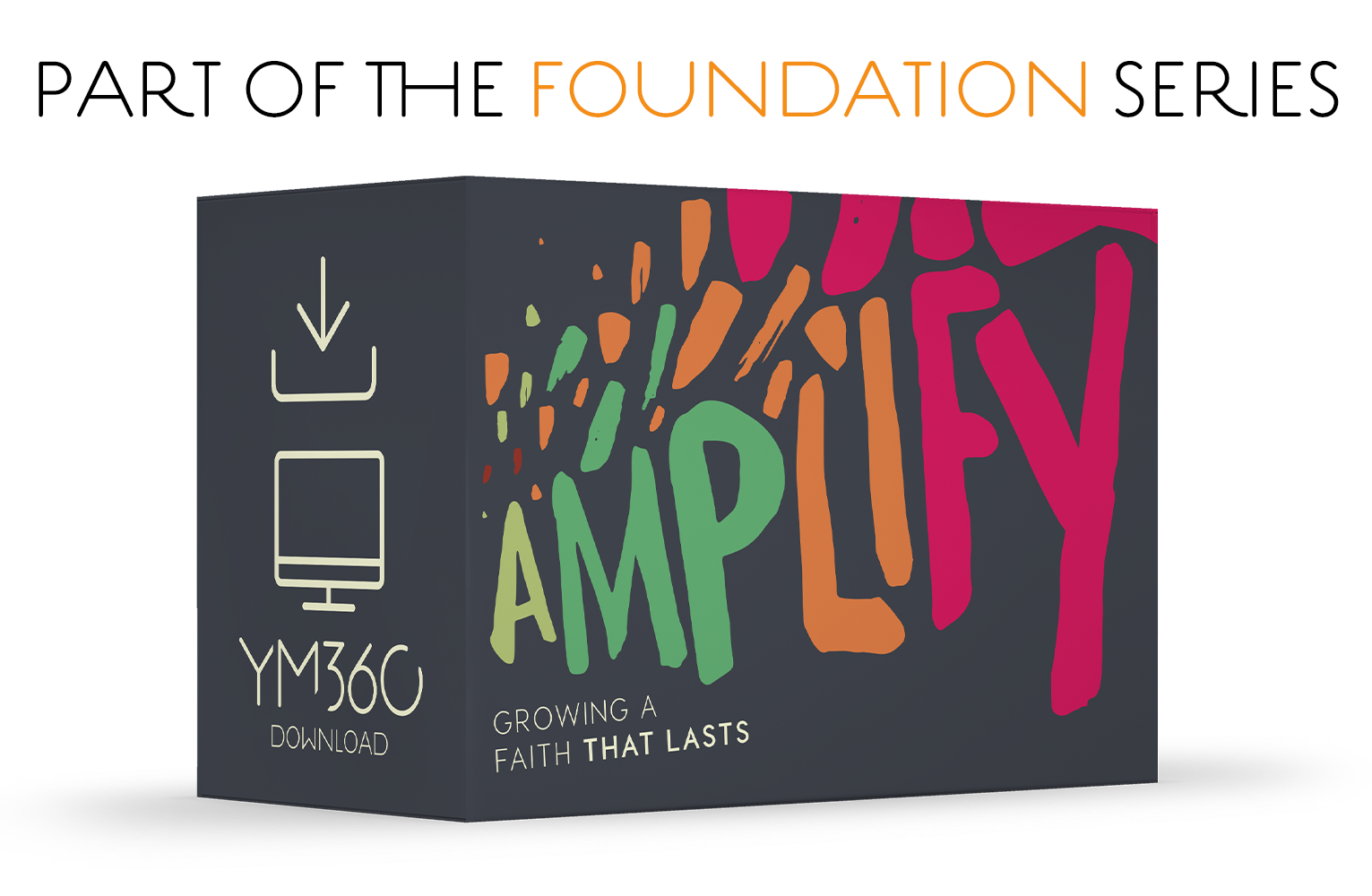 Amplify: Growing a Faith That Lasts