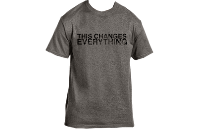 This Changes Everything T-Shirt