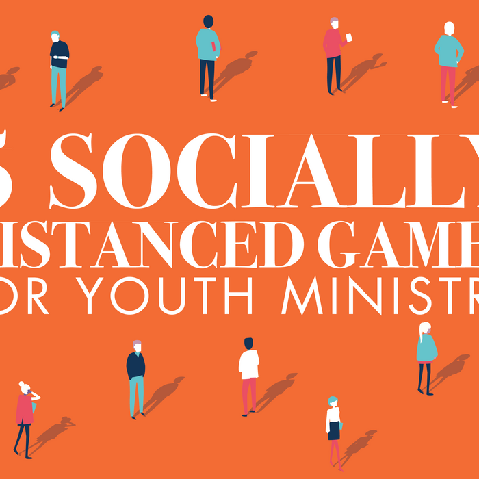 5 Socially Distanced Games for Youth Ministry