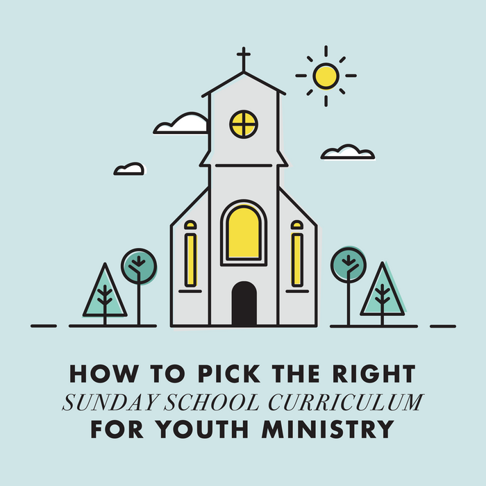 How to Pick the Right Sunday School Curriculum for Youth Ministry