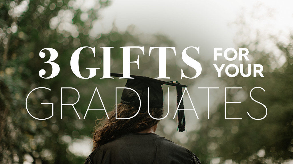 3 Gifts for Graduates