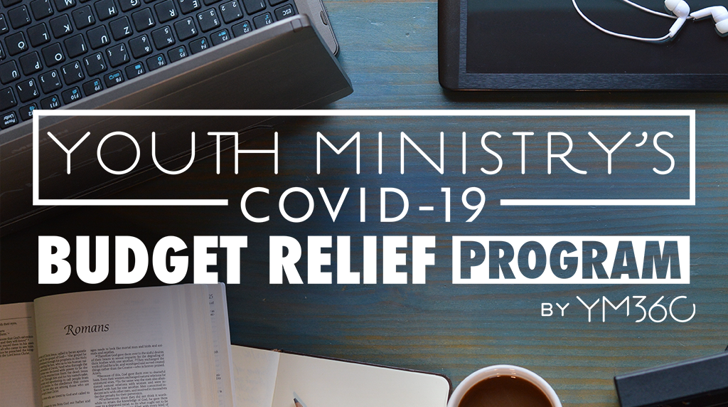 Youth Ministry's Covid-19 BUDGET RELIEF Program