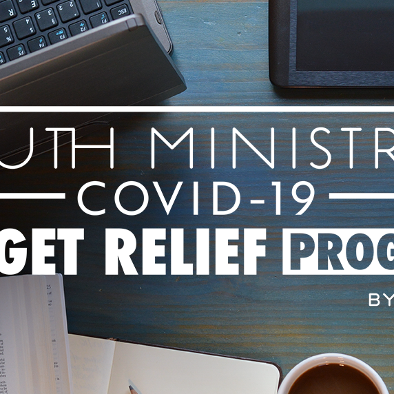 Youth Ministry's Covid-19 BUDGET RELIEF Program