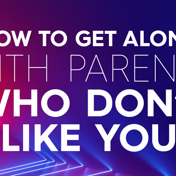 How to Get Along With Parents Who Don't Like You