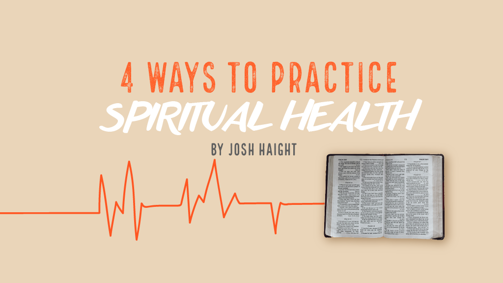 4 Ways to Practice Spiritual Health