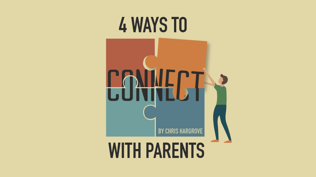 4 Ways to Connect With Parents