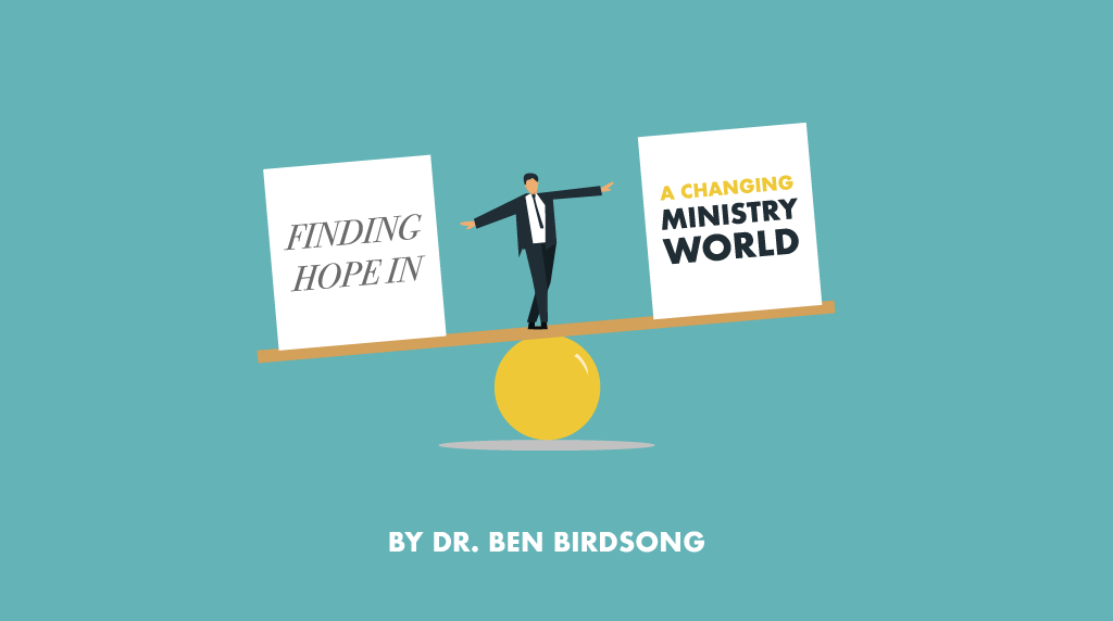 Finding Hope in a Changing Ministry World
