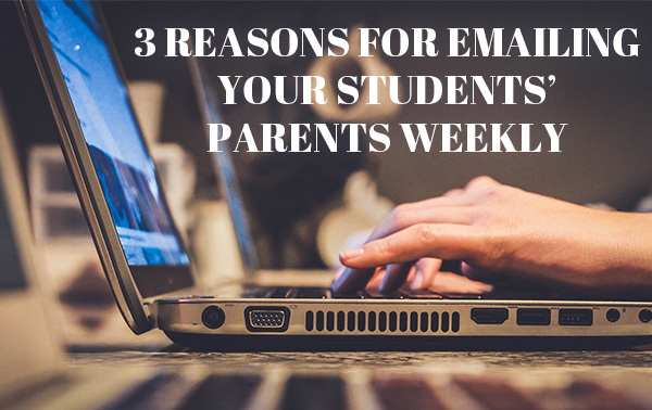 3 Reasons for Emailing Your Students' Parents Weekly — YM360