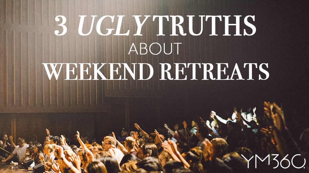 3 Ugly Truths About Weekend Retreats