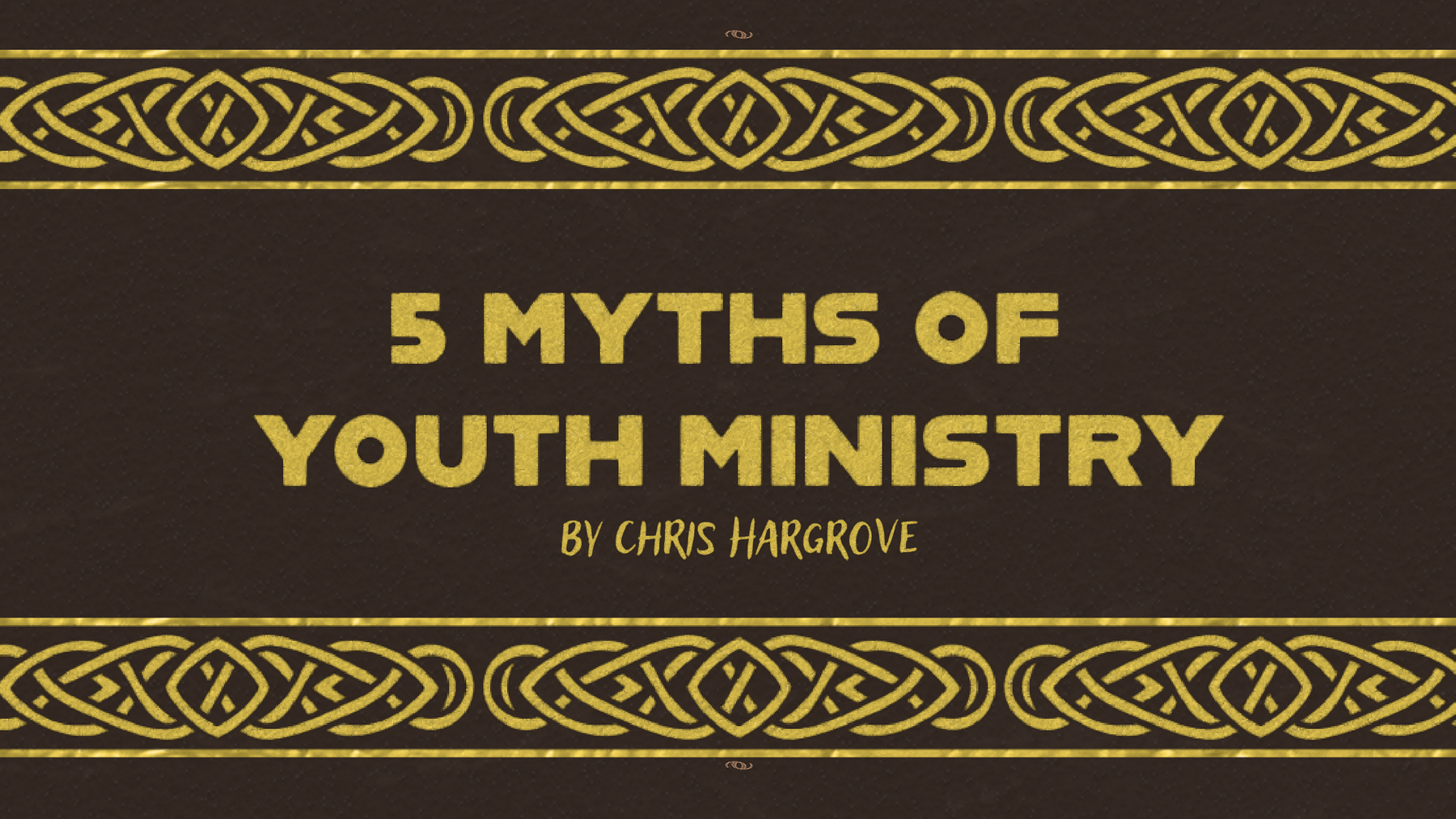 5 Myths of Youth Ministry