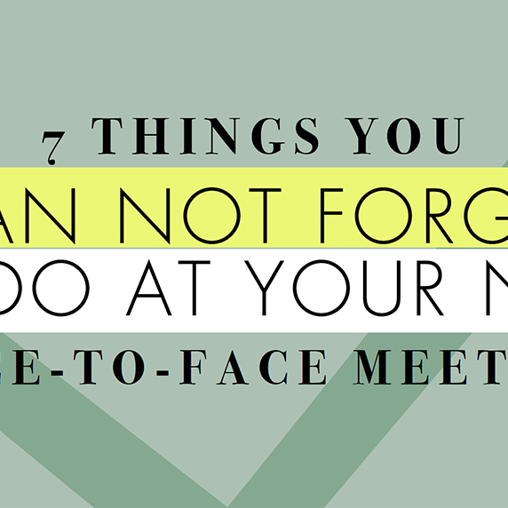 7 Things You Can Not Forget to Do at Your Next Face-to-Face Meeting