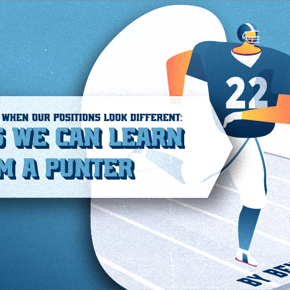 Leading In Seasons When Our Positions Look Different: 3 Things We Can Learn From A Punter