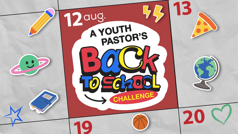 A Youth Pastor's Back To School Challenge — YM360