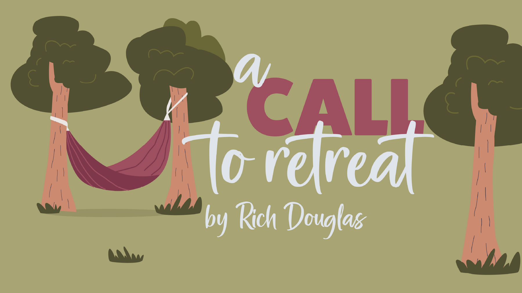 A Call to Retreat