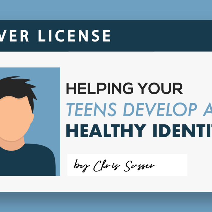 Helping Your Teens Develop a Healthy Identity