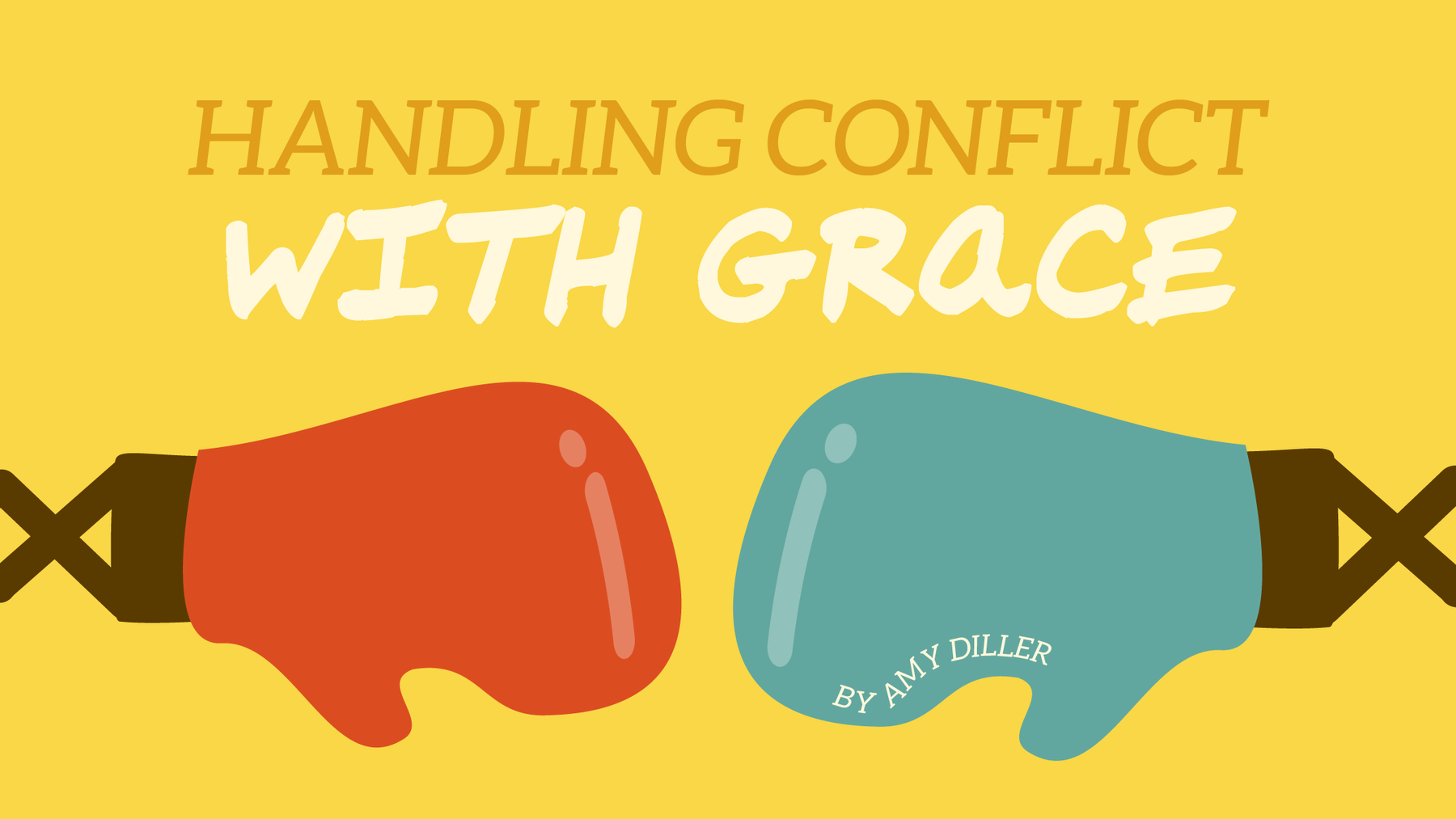 Handling Conflict with Grace