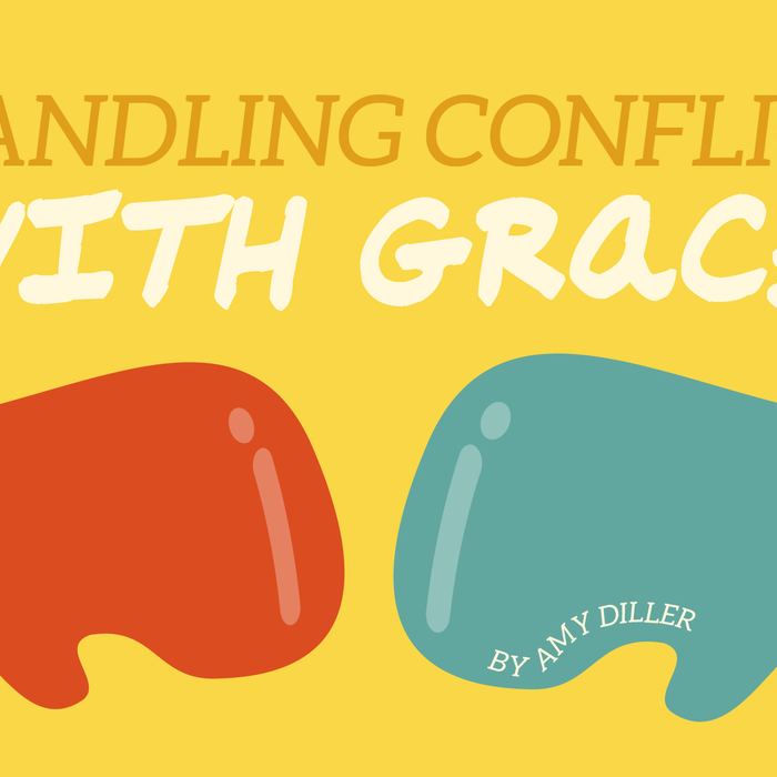 Handling Conflict with Grace