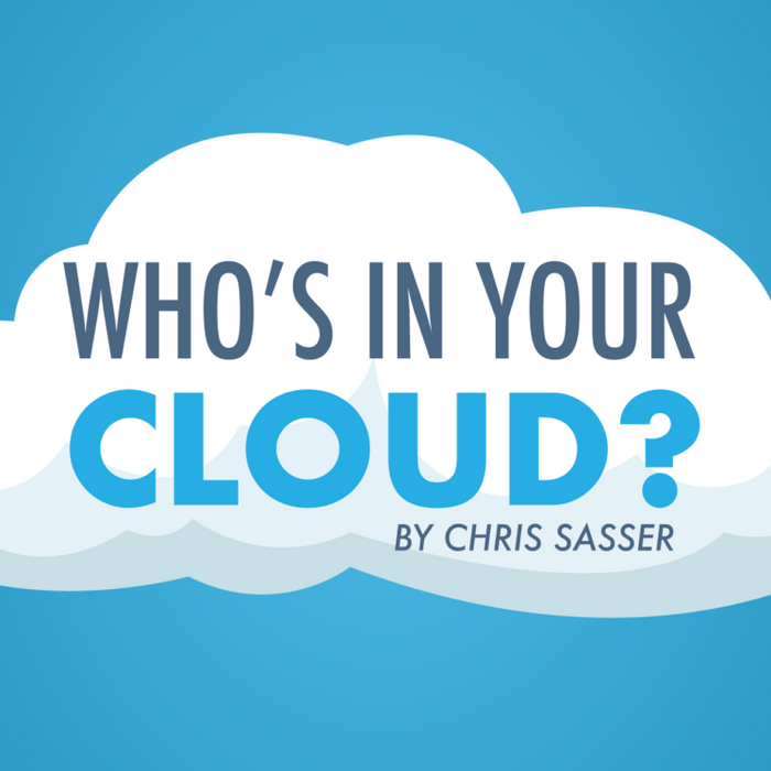Who’s In Your Cloud?