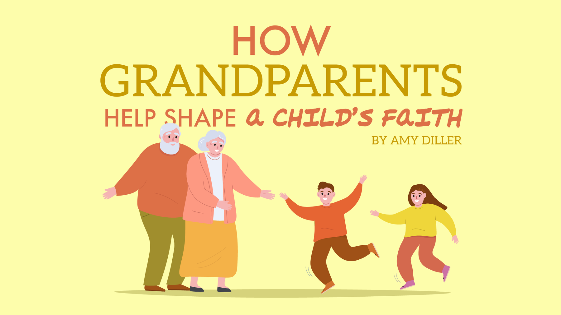 How Grandparents Help Shape a Child’s Faith