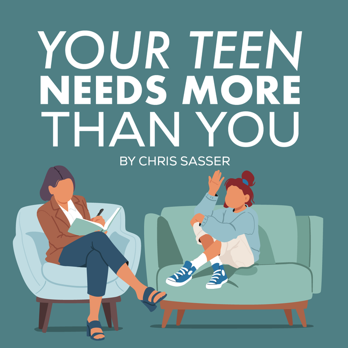 Your Teen Needs More Than You