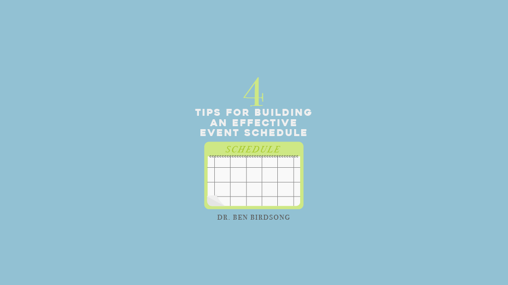 4 Tips for Building an Effective Event Schedule