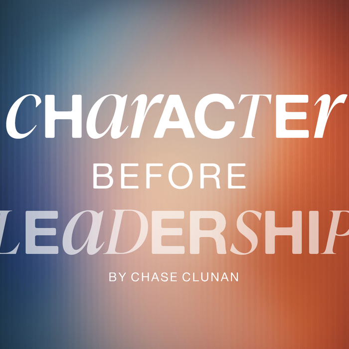 Character Before Leadership