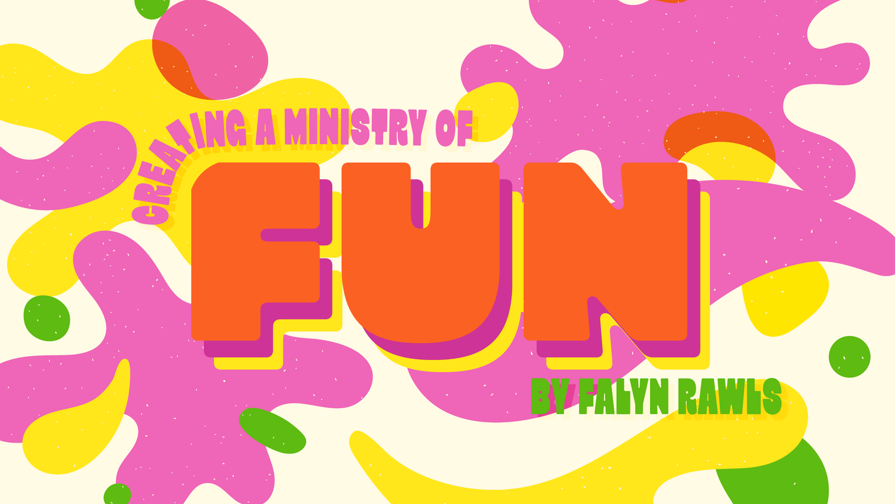 Creating A Ministry of Fun