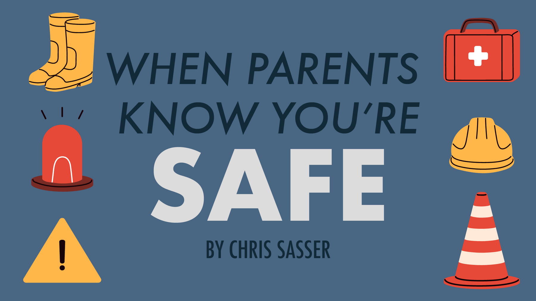 When Parents Know You Are Safe
