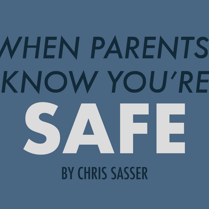 When Parents Know You Are Safe