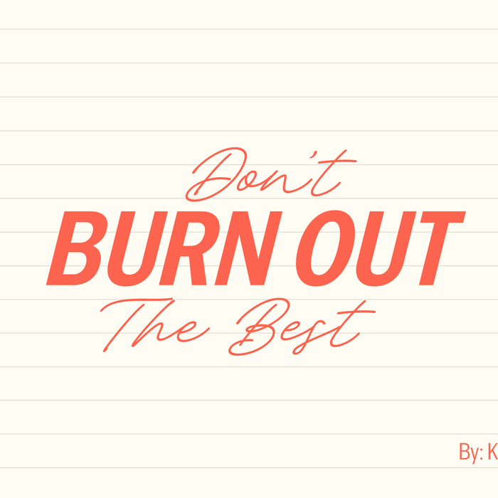 Don't Burn Out the Best