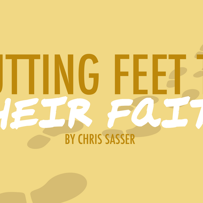 Putting Feet to Their Faith